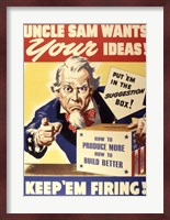 Uncle Sam Wants Your Ideas Keep 'Em Firing Fine Art Print