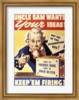 Uncle Sam Wants Your Ideas Keep 'Em Firing Fine Art Print