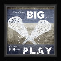 How Big You Play Fine Art Print