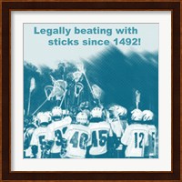 Legally Beating with Sticks Since 1492 Fine Art Print