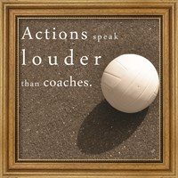 Actions Speak Louder than Coaches Fine Art Print