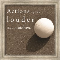 Actions Speak Louder than Coaches Fine Art Print