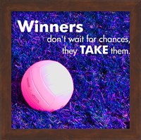 Winners Don't Wait for Chances Fine Art Print