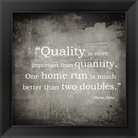 Quality is more important Fine Art Print