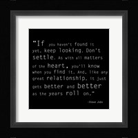 Keep Looking Quote Framed Print