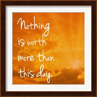 Nothing is worth more Fine Art Print