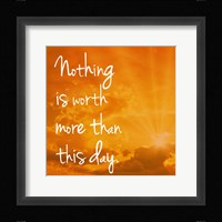 Nothing is worth more Fine Art Print