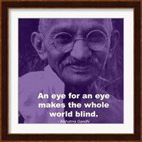 Gandhi - Eye For An Eye Quote Fine Art Print