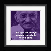 Gandhi - Eye For An Eye Quote Framed Print