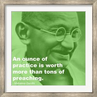 Gandhi - Practice Versus Preaching Quote Fine Art Print