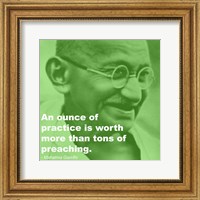 Gandhi - Practice Versus Preaching Quote Fine Art Print