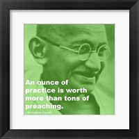 Gandhi - Practice Versus Preaching Quote Framed Print
