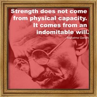 Gandhi - Strength Quote Fine Art Print