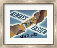 Always Fasten Your Safety Belt Fine Art Print