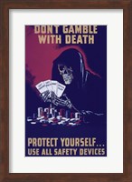 Don't Gamble With Death Fine Art Print