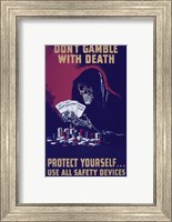 Don't Gamble With Death Fine Art Print