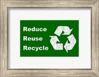 Reduce, Reuse, Recycle Fine Art Print