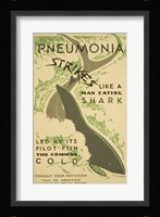 Pneumonia strikes like a man eating shark led by its pilot fish the common cold Consult your physician Fine Art Print