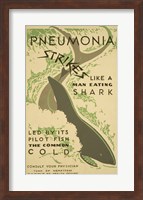 Pneumonia strikes like a man eating shark led by its pilot fish the common cold Consult your physician Fine Art Print