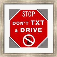 Don't Text And Drive Fine Art Print