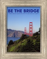 Be The Bridge Fine Art Print