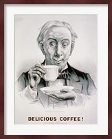 Delicious Coffee! Fine Art Print