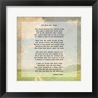 Robert Frost Road Less Traveled Poem Framed Print