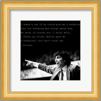 You Can't Trust Em, Jimmy V Fine Art Print