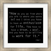 Enthusiasm for Life, Jimmy V Quote Fine Art Print