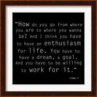 Enthusiasm for Life, Jimmy V Quote Fine Art Print