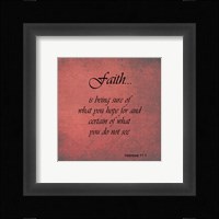 Faith Hebrews 11:1 Framed Print