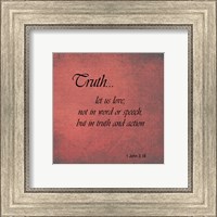 Truth 1 John 3:18 Fine Art Print