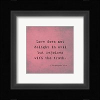 1 Corinthians 13:6 Fine Art Print