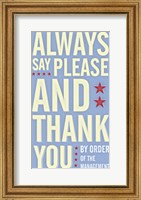 Always Say Please and Thank You Fine Art Print