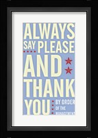 Always Say Please and Thank You Fine Art Print