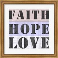 Faith Hope Love Fine Art Print