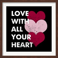 Love With All Your Heart Fine Art Print