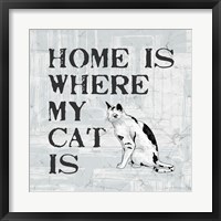 Home Is Where My Cat Is Fine Art Print