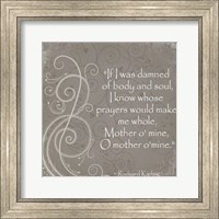 Mother O Mine Quote by Rudyard Kipling Fine Art Print