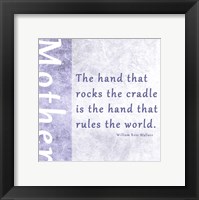 The Hand that Rocks the Cradle Framed Print
