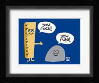 You Rock You Rule Fine Art Print