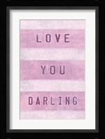 Love You Darling Fine Art Print