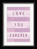 Love You Forever Fine Art Print