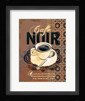 Cafe Noir Framed Print