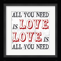 All You Need is Love Framed Print