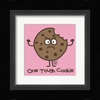One Tough Cookie Fine Art Print