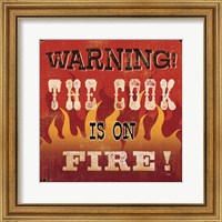 The Cook is on Fire Fine Art Print