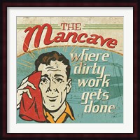 Mancave III - Where Dirty Work Gets Done Fine Art Print
