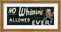No Whining Allowed Fine Art Print