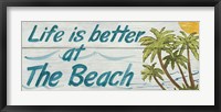 Life is Better at the Beach Fine Art Print